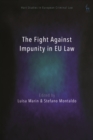The Fight Against Impunity in EU Law - eBook