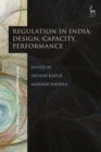Regulation in India: Design, Capacity, Performance - eBook