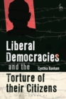 Liberal Democracies and the Torture of Their Citizens - Book