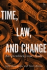 Time, Law, and Change : An Interdisciplinary Study - Book