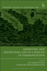 Marketing and Advertising Law in a Process of Harmonisation - Book