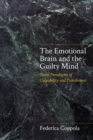 The Emotional Brain and the Guilty Mind : Novel Paradigms of Culpability and Punishment - eBook