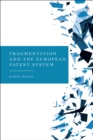 Fragmentation and the European Patent System - Book