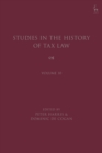 Studies in the History of Tax Law, Volume 10 - eBook