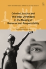 Criminal Justice and The Ideal Defendant in the Making of Remorse and Responsibility - eBook