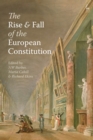 The Rise and Fall of the European Constitution - Book