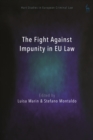 The Fight Against Impunity in EU Law - Book
