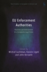 EU Enforcement Authorities : Punitive Law Enforcement in a Composite Legal Order - Book