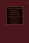 A Practitioner's Guide to European Patent Law : For National Practice and the Unified Patent Court - Book