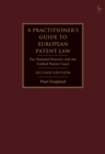 A Practitioner's Guide to European Patent Law : For National Practice and the Unified Patent Court - eBook