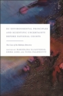 EU Environmental Principles and Scientific Uncertainty before National Courts : The Case of the Habitats Directive - Book