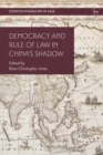 Democracy and Rule of Law in China's Shadow - Book