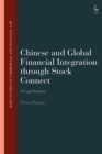 Chinese and Global Financial Integration through Stock Connect : A Legal Analysis - eBook