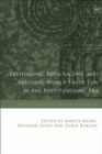 Rethinking, Repackaging, and Rescuing World Trade Law in the Post-Pandemic Era - Book