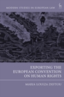 Exporting the European Convention on Human Rights - Book
