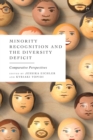 Minority Recognition and the Diversity Deficit : Comparative Perspectives - Book