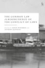 The Common Law Jurisprudence of the Conflict of Laws - Book