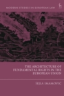 The Architecture of Fundamental Rights in the European Union - Book