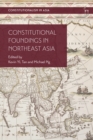 Constitutional Foundings in Northeast Asia - Book