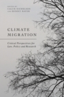 Climate Migration : Critical Perspectives for Law, Policy, and Research - eBook