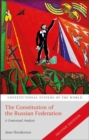 The Constitution of the Russian Federation : A Contextual Analysis - Book