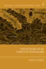 The Future of EU Constitutionalism - Book