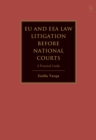 EU and EEA Law Litigation Before National Courts : A Practical Guide - eBook