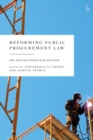 Reforming Public Procurement Law : Liber Amicorum in Honour of Sue Arrowsmith - eBook