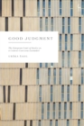 Good Judgment : The European Court of Justice as a Context-Conscious Lawmaker - Book