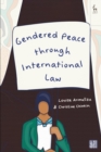 Gendered Peace through International Law - Book