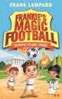 Frankie's Magic Football: Olympic Flame Chase : Book 16 - Book
