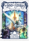 The Land of Stories: Worlds Collide : Book 6 - Book