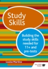 Study Skills 11+: Building the study skills needed for 11+ and pre-tests - eBook