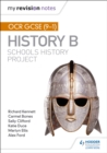 My Revision Notes: OCR GCSE (9-1) History B: Schools History Project - eBook