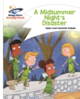 Reading Planet - A Midsummer Night's Disaster - White: Comet Street Kids - Book