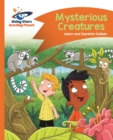 Reading Planet - Mysterious Creatures - Orange: Comet Street Kids - Book