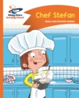 Reading Planet - Chef Stefan - Orange: Comet Street Kids - Book