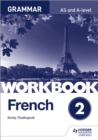 French A-level Grammar Workbook 2 - Book