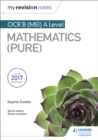 My Revision Notes: OCR B (MEI) A Level Mathematics (Pure) - Book
