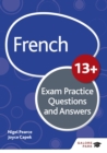 French for Common Entrance 13+ Exam Practice Questions and Answers (for the June 2022 exams) - eBook