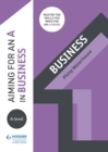 Aiming for an A in A-level Business - eBook