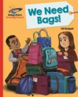 Reading Planet - We Need Bags - Red B: Galaxy - Book