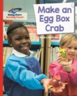 Reading Planet - Make an Egg Box Crab - Red B: Galaxy - eBook