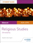 Pearson Edexcel Religious Studies A level/AS Student Guide: Christianity - eBook