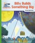 Reading Planet - Billy Builds Something Big - Green: Galaxy - Book