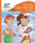 Reading Planet - The Big Cake Mix-Up! - Orange: Rocket Phonics - Book