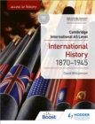 Access to History for Cambridge International AS Level: International History 1870-1945 - Book