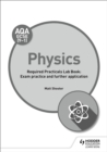 AQA GCSE (9-1) Physics Student Lab Book: Exam practice and further application - Book