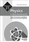 Edexcel International GCSE (9-1) Physics Student Lab Book: Exam practice and further application - Book