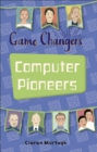 Reading Planet KS2 - Game-Changers: Computer Pioneers - Level 3: Venus/Brown band - Book